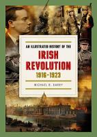 Illustrated History of the Irish Revolution